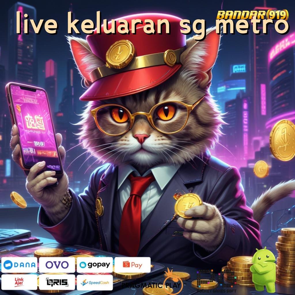 LIVE KELUARAN SG METRO | pebisnis ambisius