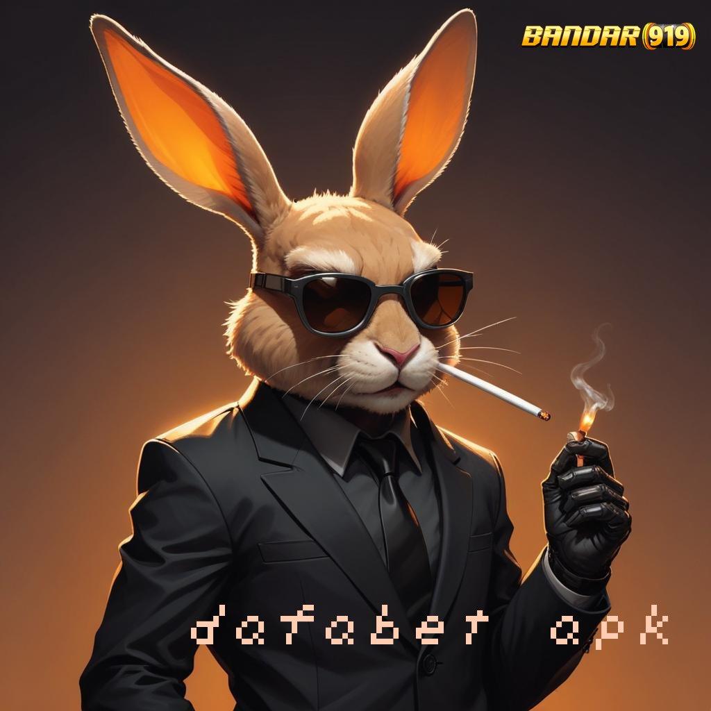 DAFABET APK ✨ Seketika Ribu Semua Slot Tanpa Proses