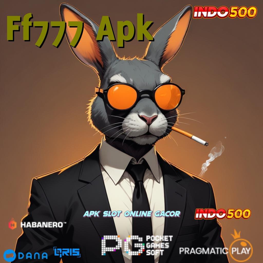 Ff777 Apk