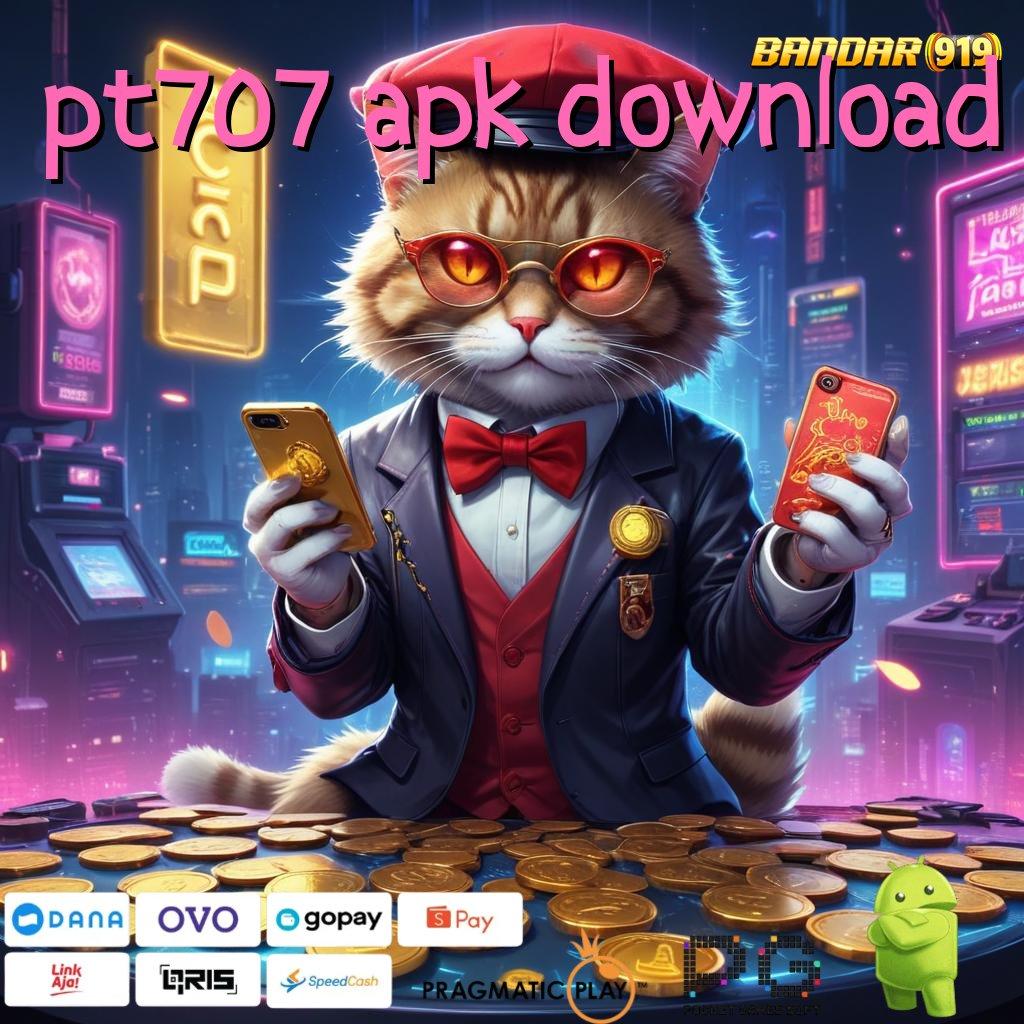 PT707 APK DOWNLOAD : Depo Ovo 15 000 Sistem Baru Yang Menarik