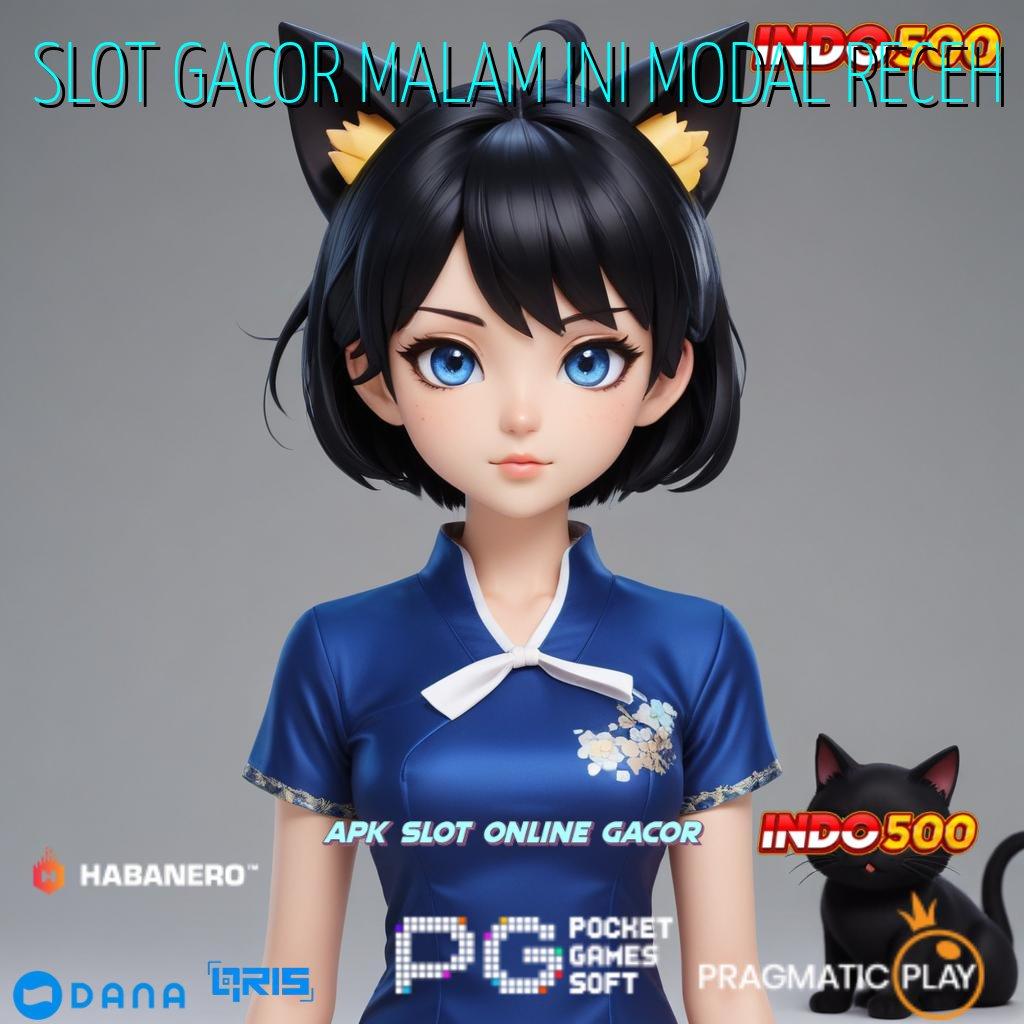 SLOT GACOR MALAM INI MODAL RECEH → Cepat WD Dapatkan Apk Android Lengkap