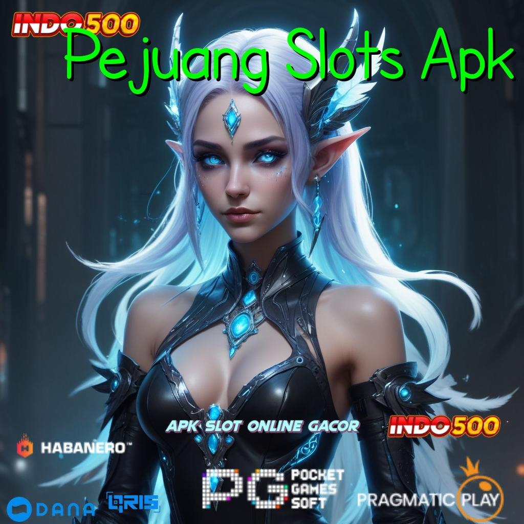 Pejuang Slots Apk