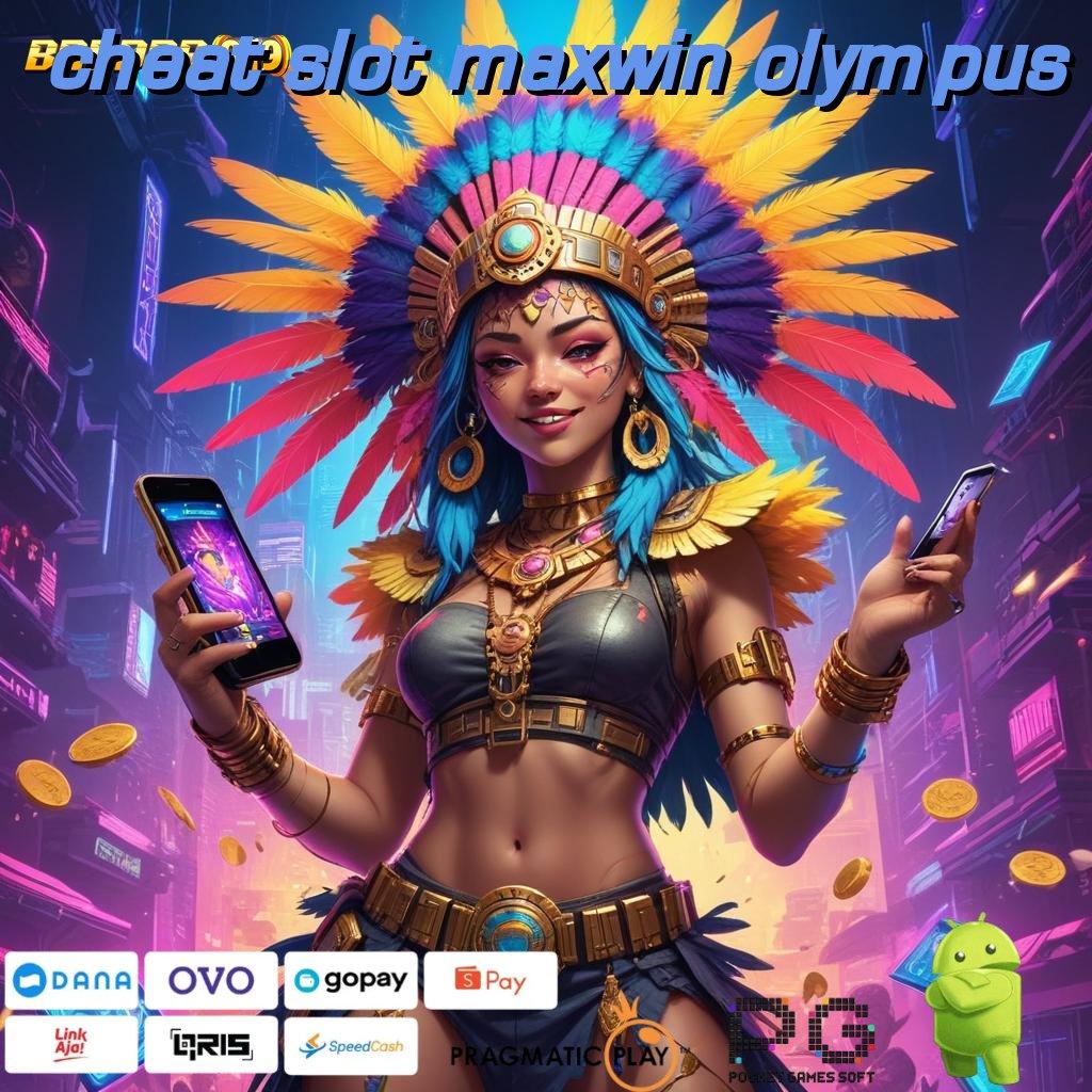 CHEAT SLOT MAXWIN OLYMPUS | lingkungan digital titik tolak tatanan prasarana alur