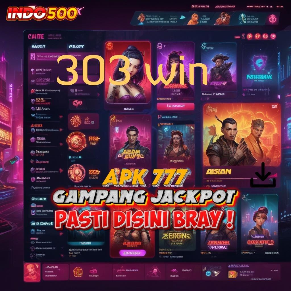 303 WIN Tanpa Struktur Kaku Aplikasi Slot Uang Asli Dengan Batas Waktu