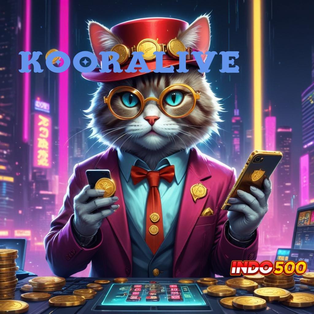 KOORALIVE 🔎 Langkah Mudah Jackpot Menanti Anda