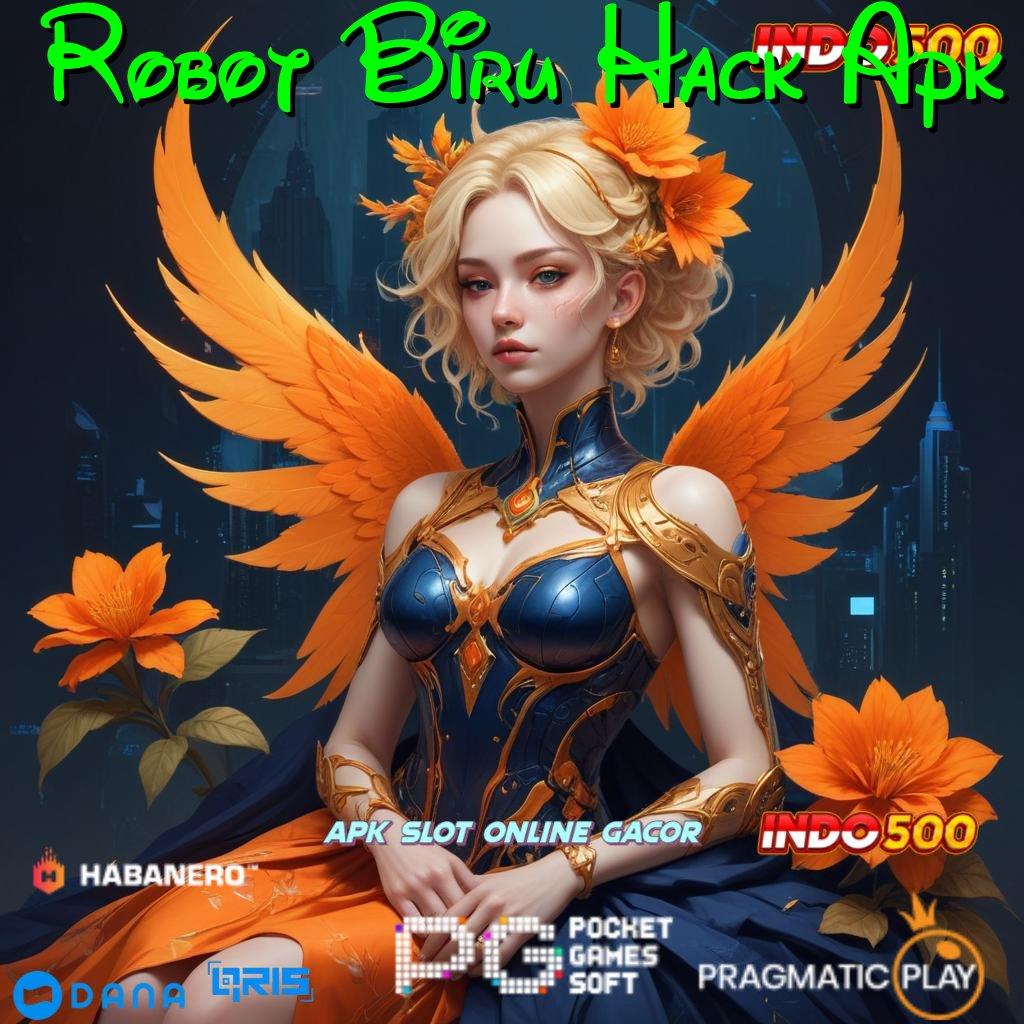 Robot Biru Hack Apk