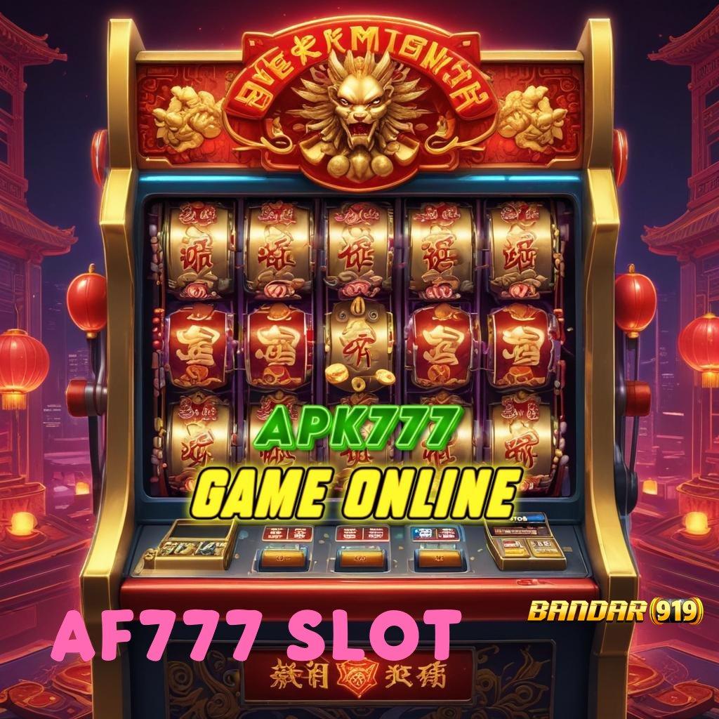 AF777 SLOT ⇉ Spin Santai Duit Langsung Mengalir Deras