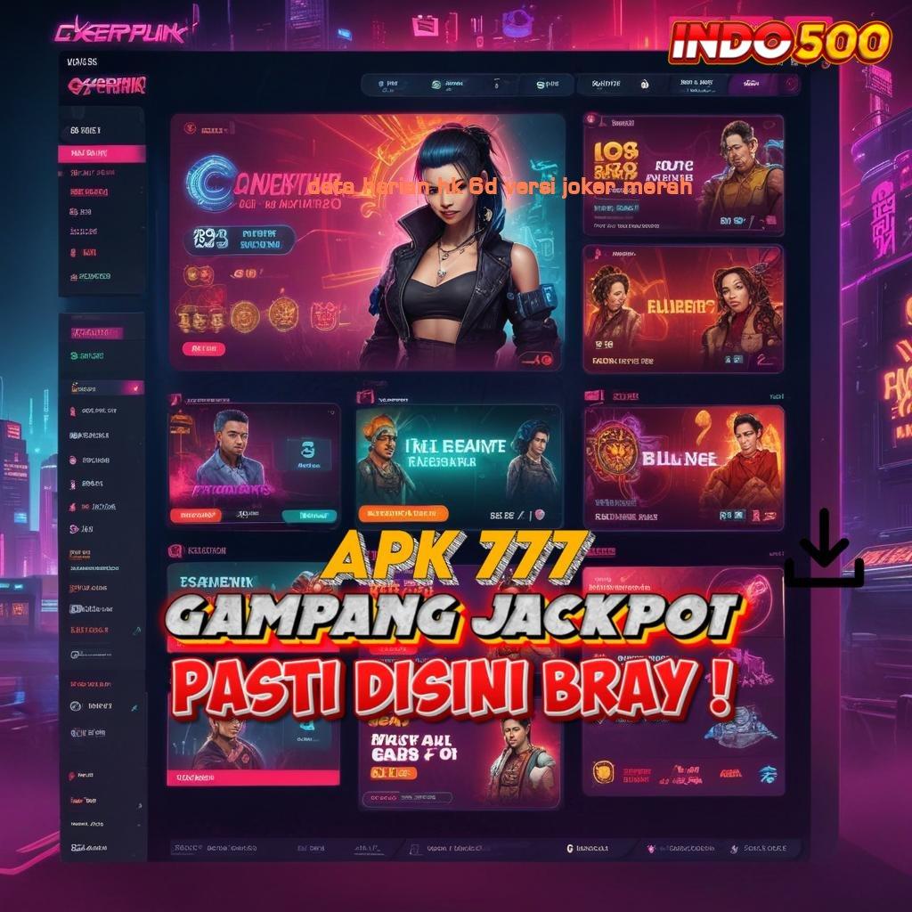 DATA HARIAN HK 6D VERSI JOKER MERAH ↪ Deposit Bca 10rb Download Apk Slot Gacor 777 Update Terbaru