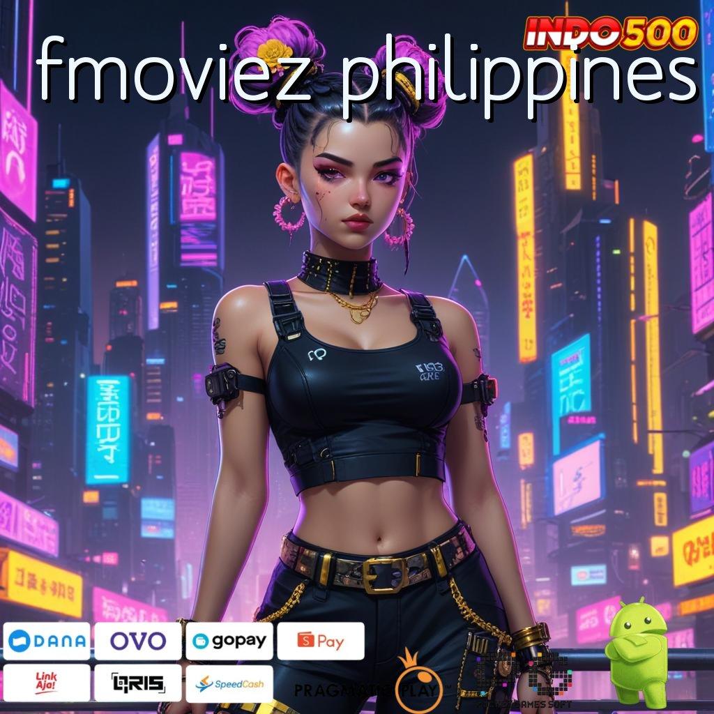 FMOVIEZ PHILIPPINES Versi Baru Mesin Cuan Instan