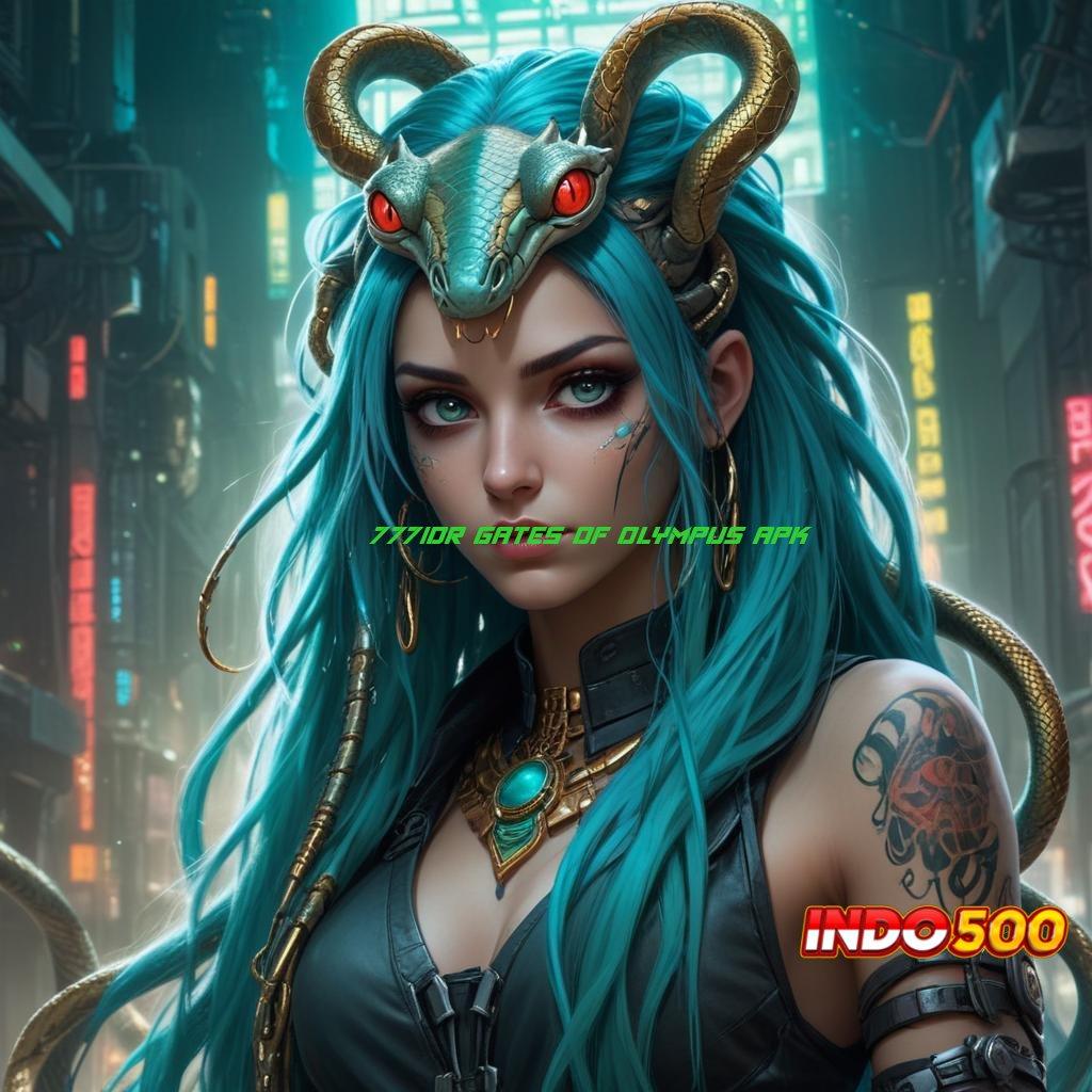 777IDR GATES OF OLYMPUS APK ➜ Layanan APK Versi Terkini Wadah