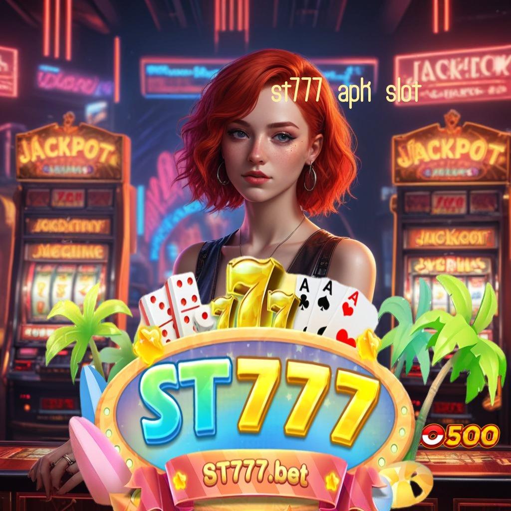 ST777 APK SLOT RTP Terbaru Dengan Tingkat Keamanan Tinggi