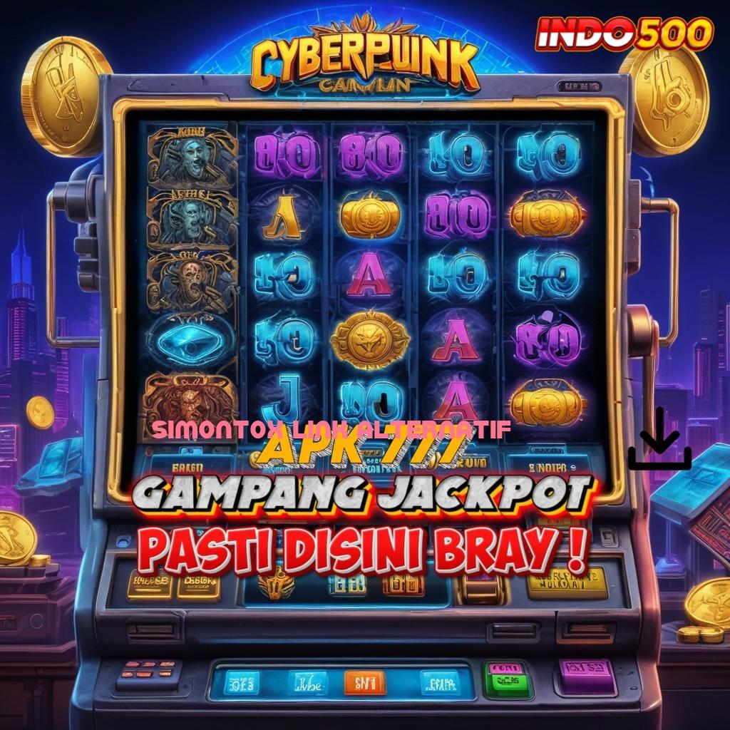 SIMONTOX LINK ALTERNATIF 🐉 edisi terhangat deposit pulsa dalam mesin sultan terbaru