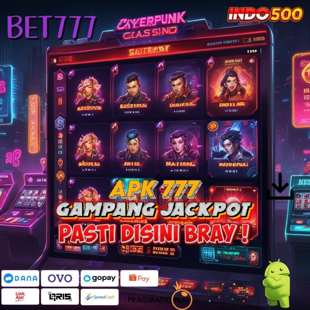 BET777 Aplikasi Dinamis Untuk Nasib Hoki