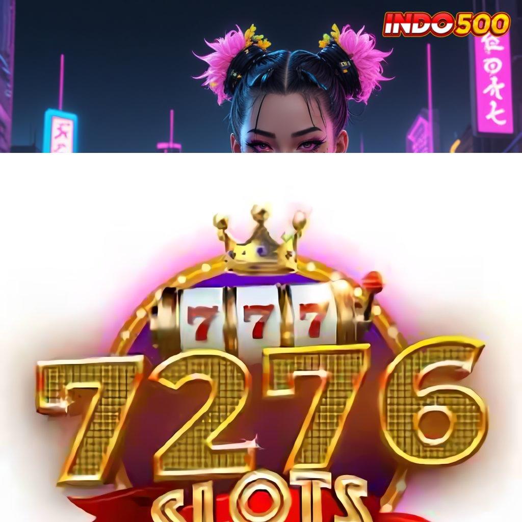 7276 SLOT langkah simple cepat dan praktis nyaman