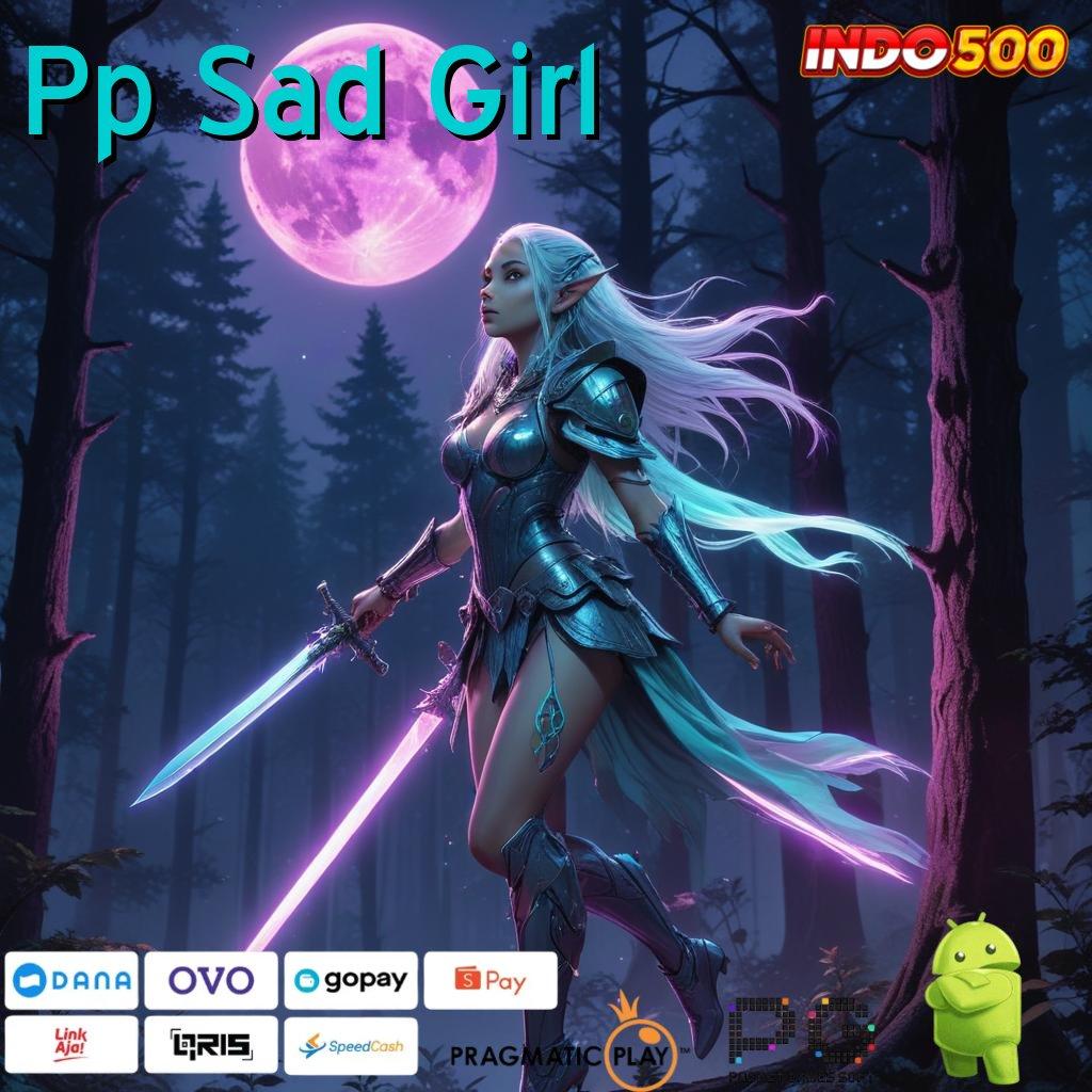 Pp Sad Girl