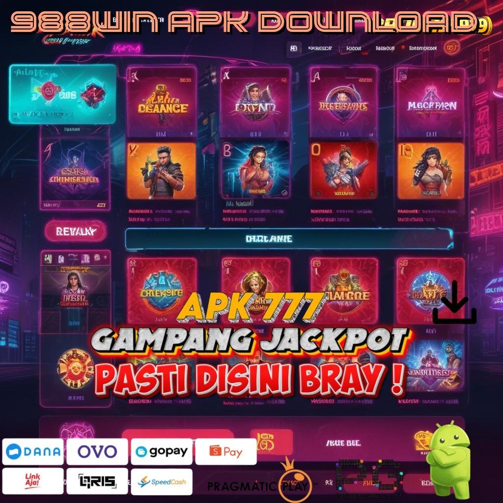 988WIN APK DOWNLOAD @ Buka Matamu Keberuntungan Selalu Dekat