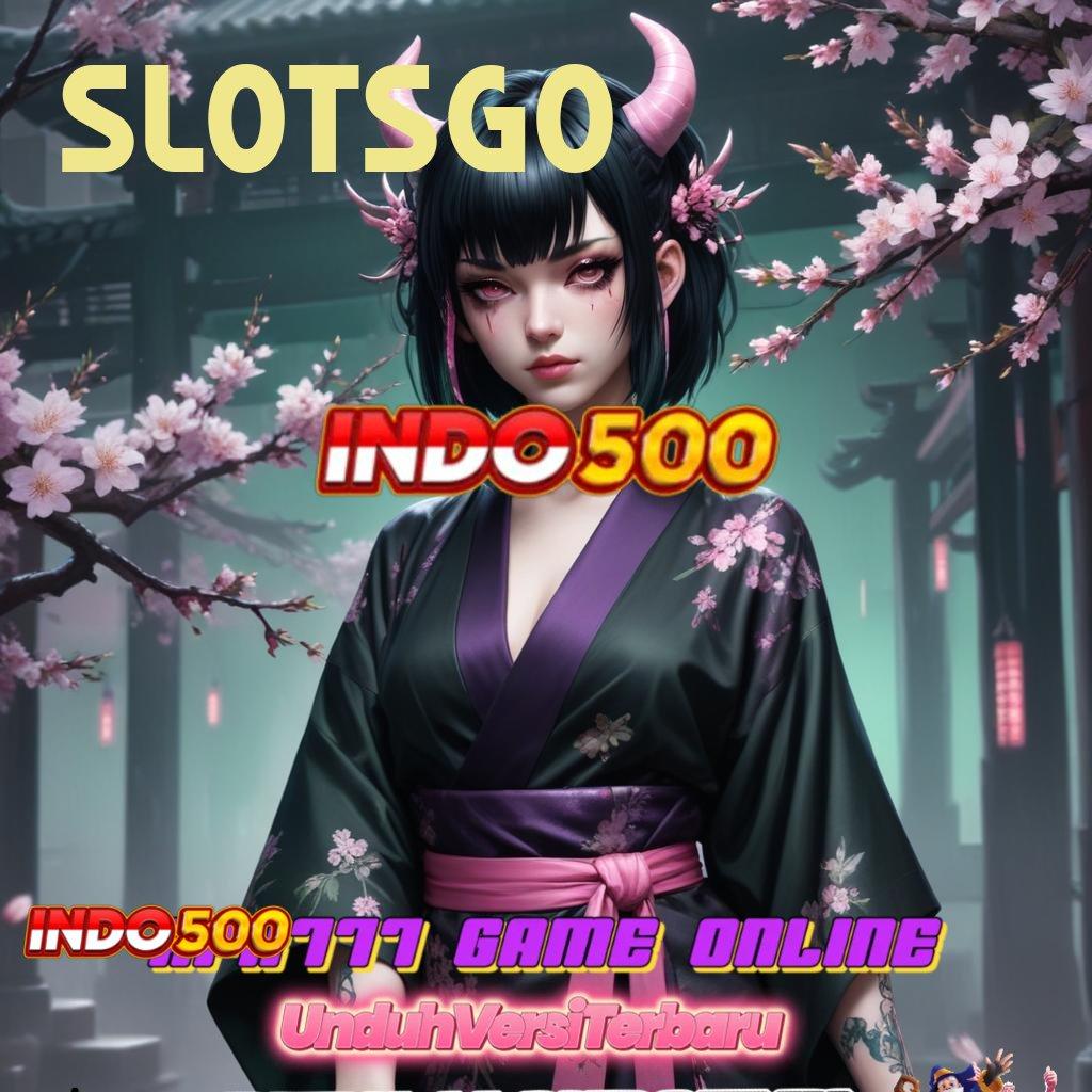 SLOTSGO ➜ Voucher Cuan Auto Untung Bonus Tinggi