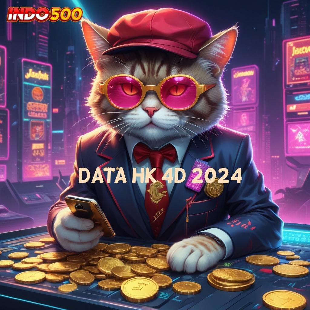 DATA HK 4D 2024 🔥 Slot Terbaru Keuntungan Langsung Cair