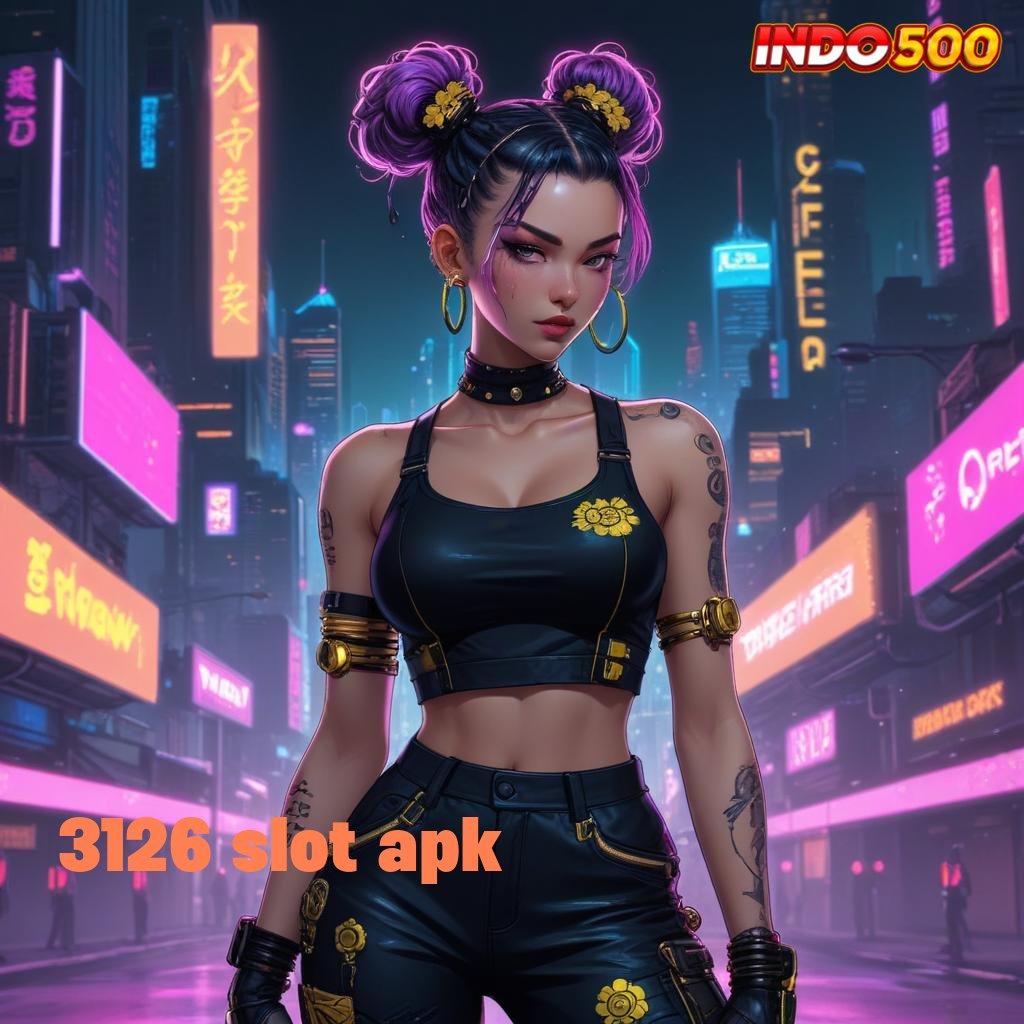 3126 SLOT APK ➤ langsung pola depo ovo jalan menuju maxwin tertinggi