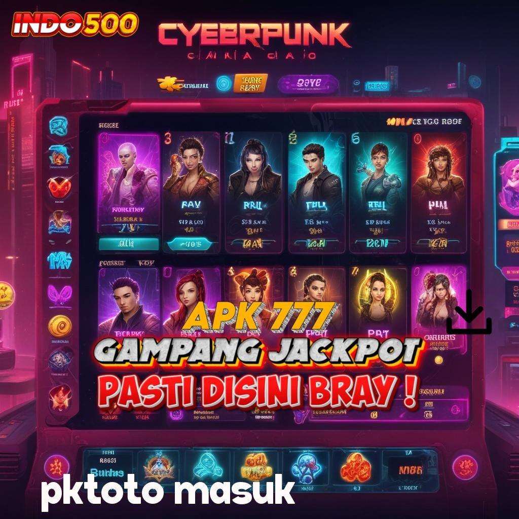 PKTOTO MASUK ➳ kemenangan fleksibel hasil instan tanpa tertahan