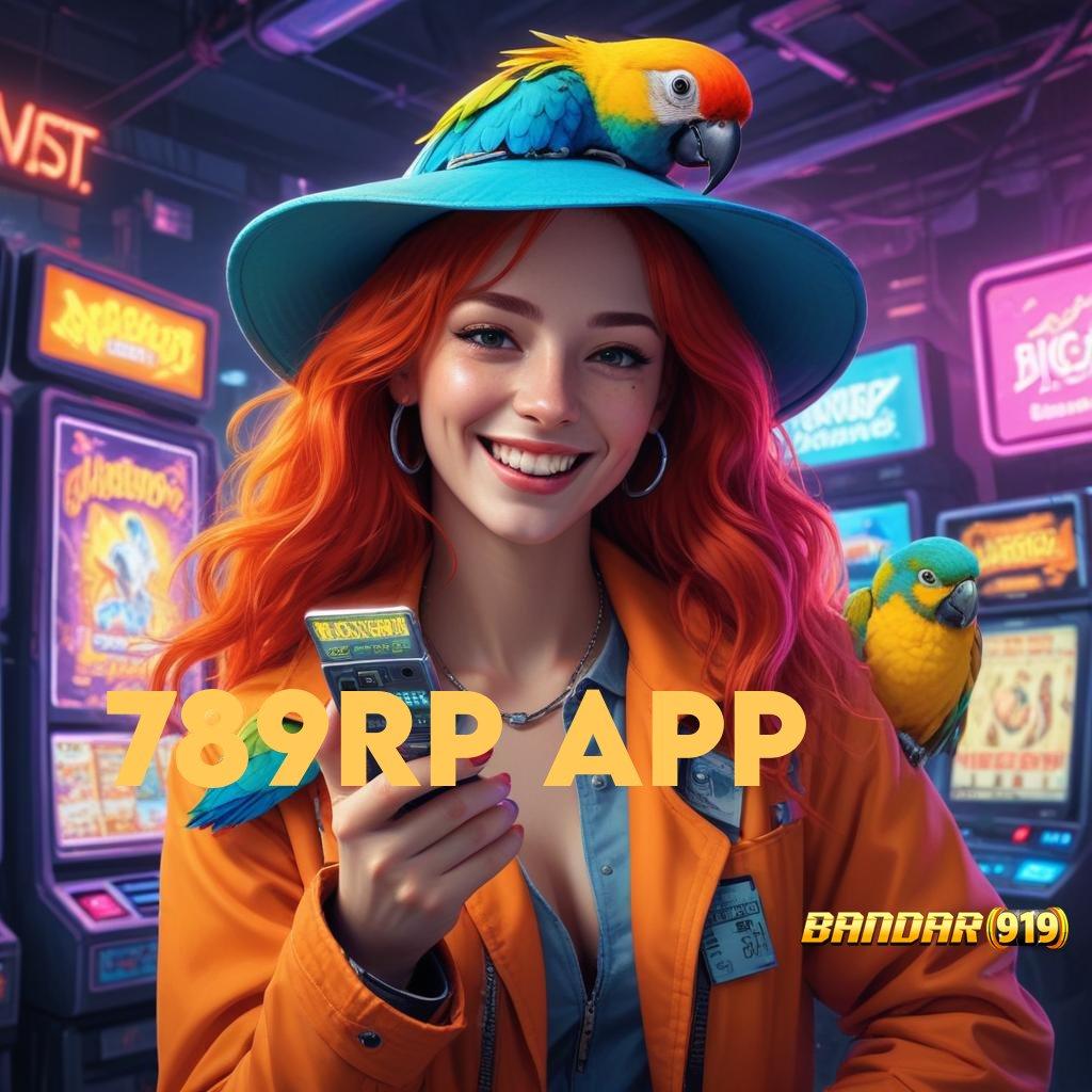 789RP APP > APK Bonus RTP Tinggi 2025 Ruang