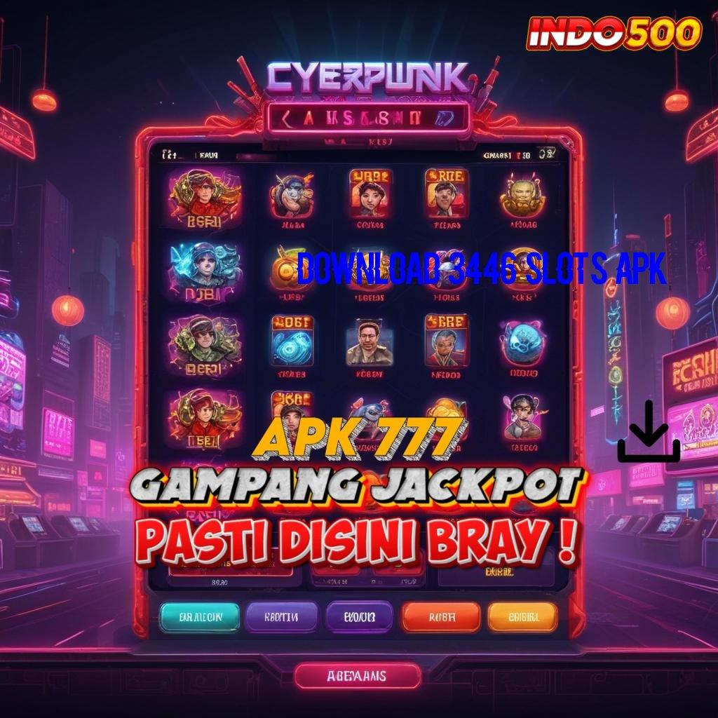 DOWNLOAD 3446 SLOTS APK 🔥 simple cepat dan gampang dilakukan hari ini