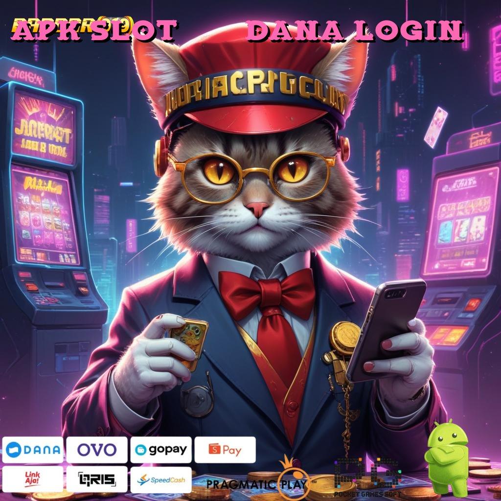 APK SLOT 777 DANA LOGIN | Android Apk Edisi Terbaru