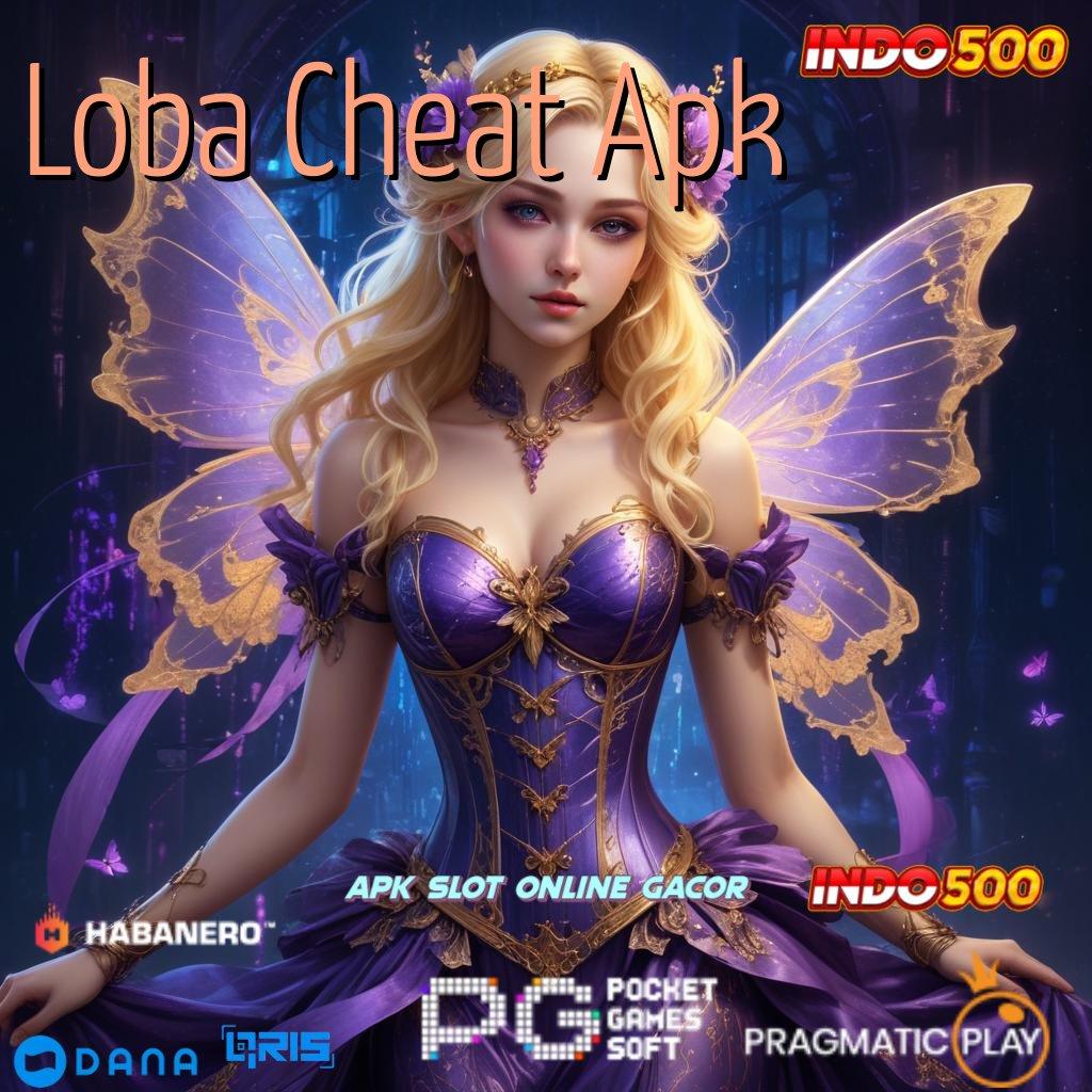 Loba Cheat Apk