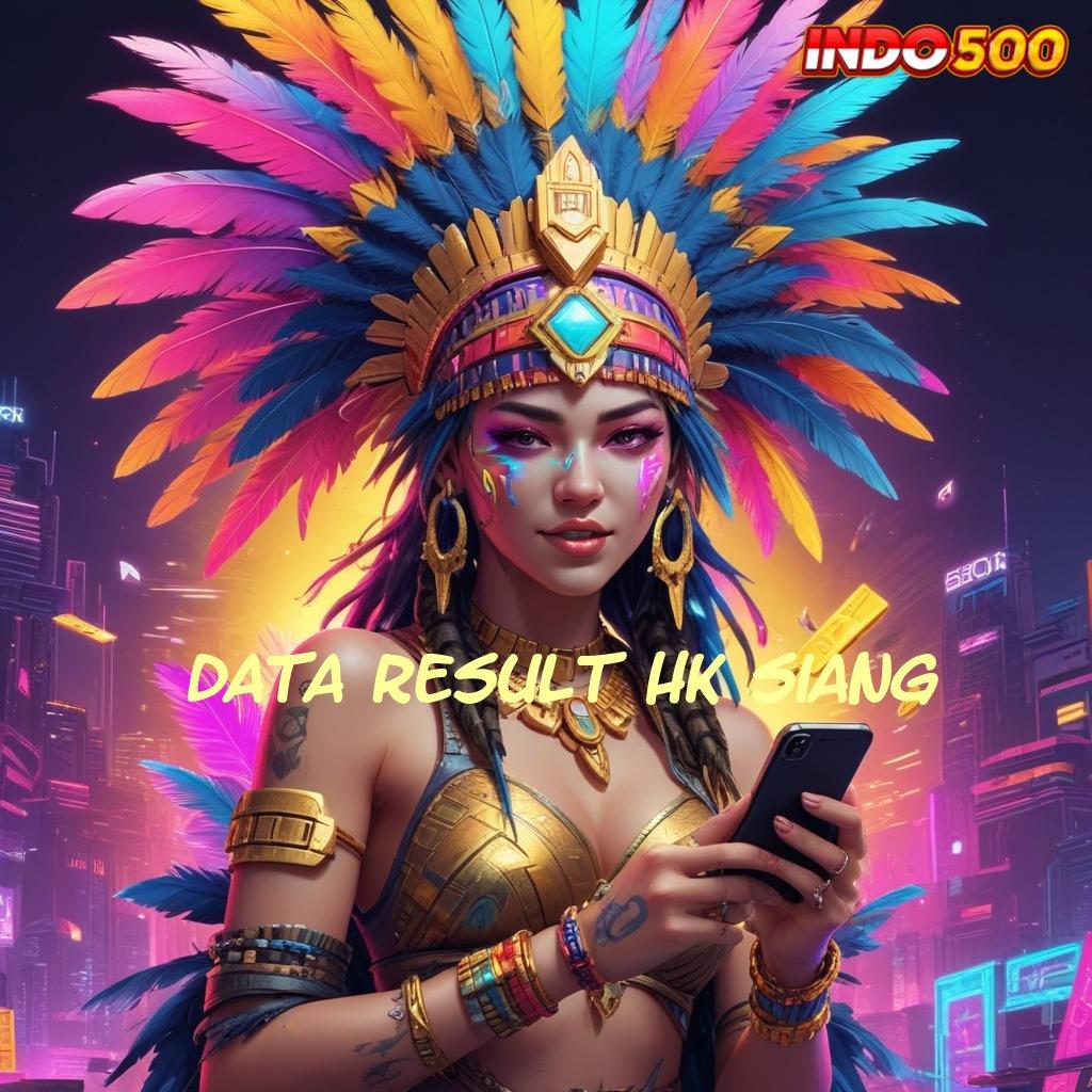 DATA RESULT HK SIANG 🎮 Medium Digital Baru Peluang Jackpot Tanpa Batas