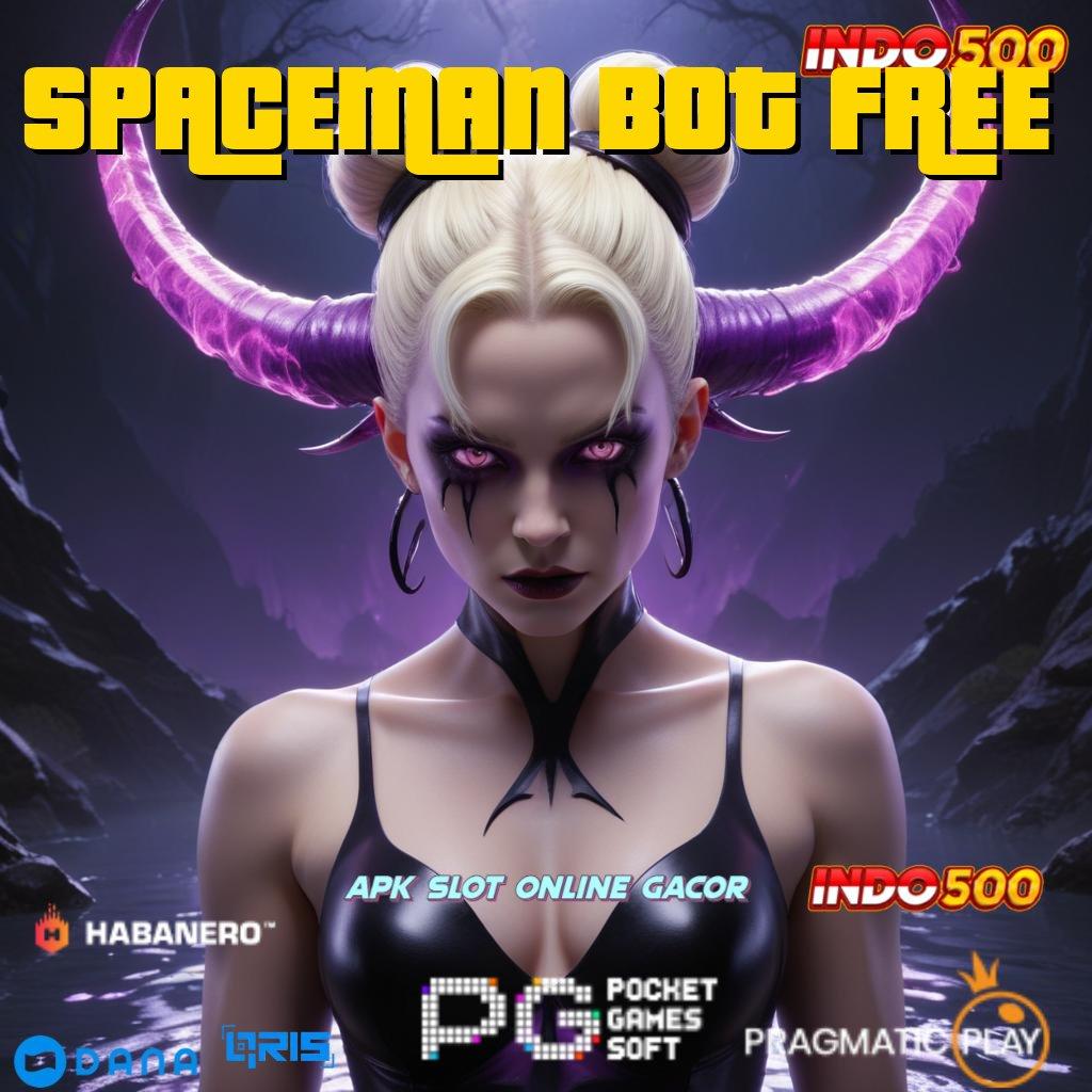 SPACEMAN BOT FREE : dp tanpa potongan 20 ribu