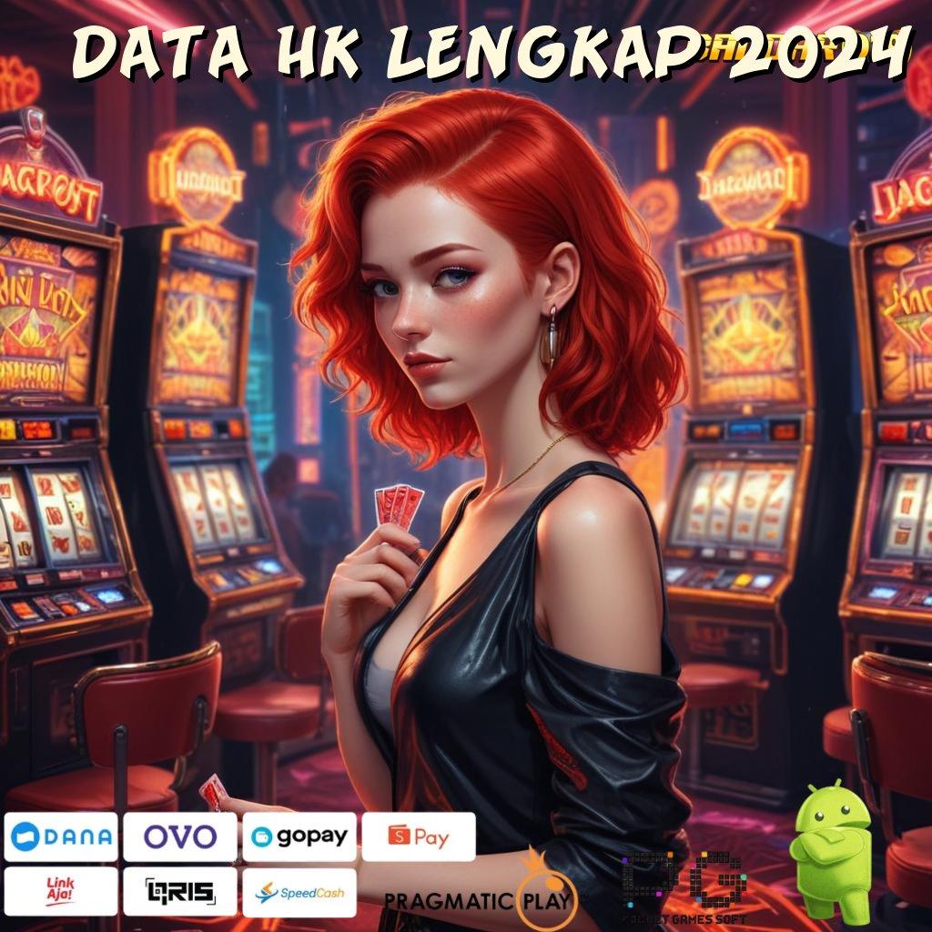 DATA HK LENGKAP 2024 # Platform Slot Demo untuk Peluang Maxwin Instan