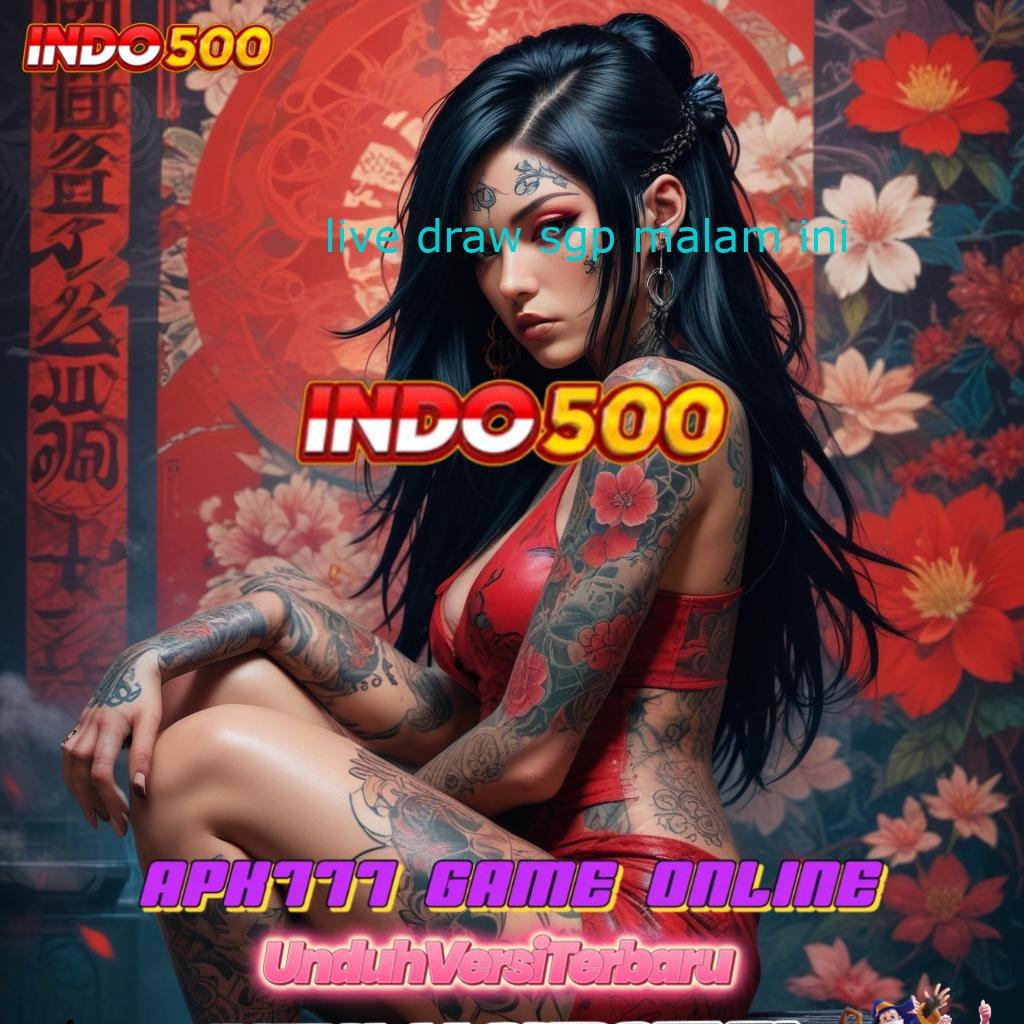 LIVE DRAW SGP MALAM INI ✧ Unduh APK Slot Paling Gacor