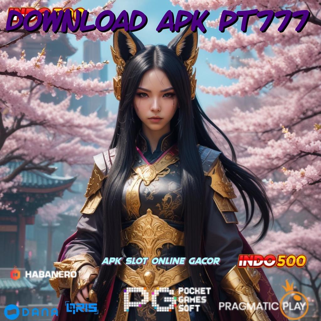 Download Apk Pt777