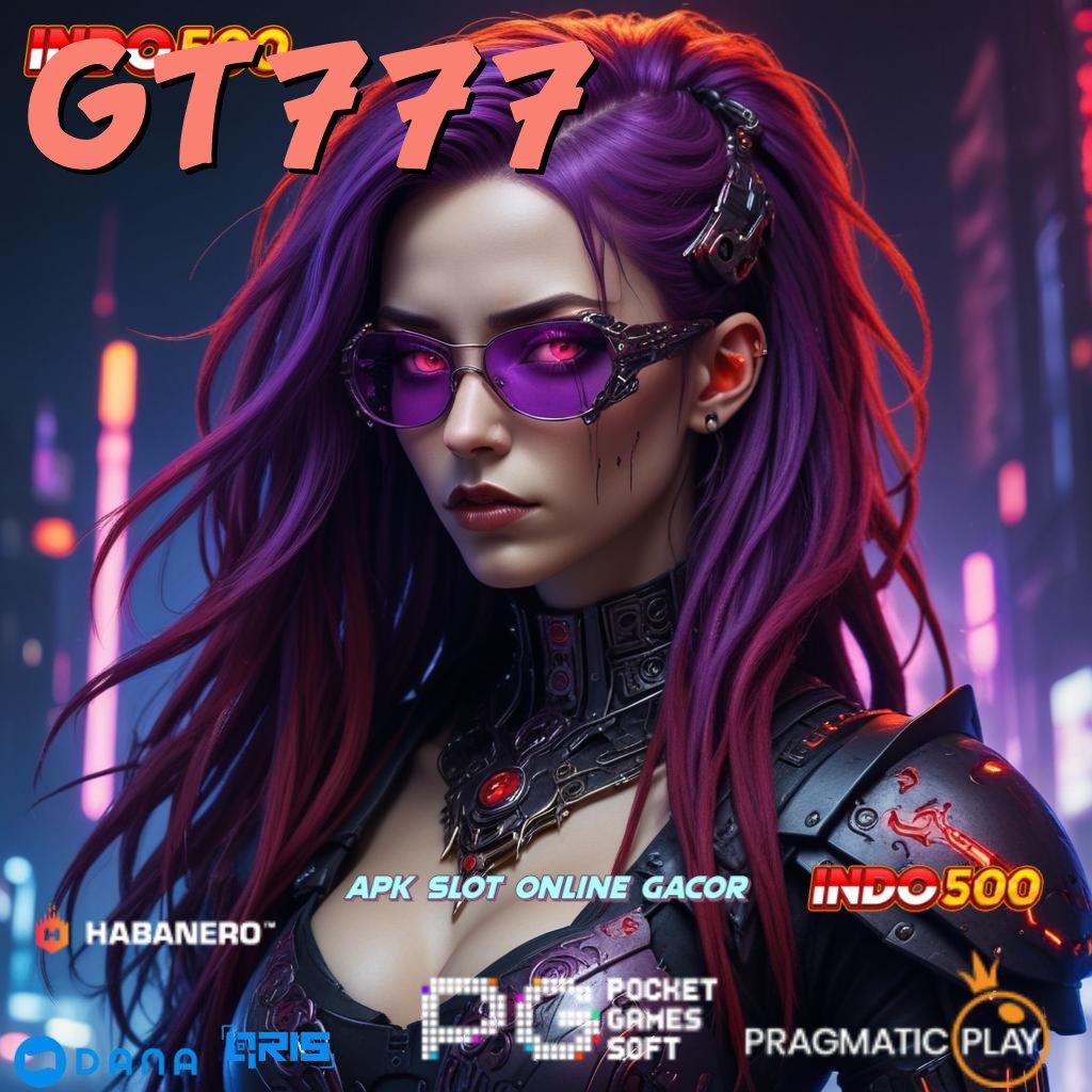 GT777 🚀 Format Teranyar APK Slot Uang Asli untuk Investasi