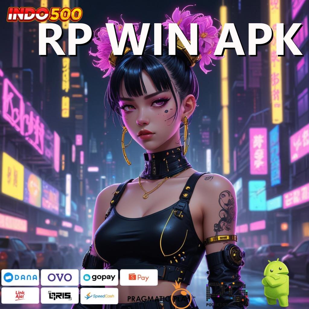 RP WIN APK 🎮 auto viral scatter cepat spin rizki dalam fleksibilitas baru maksimal