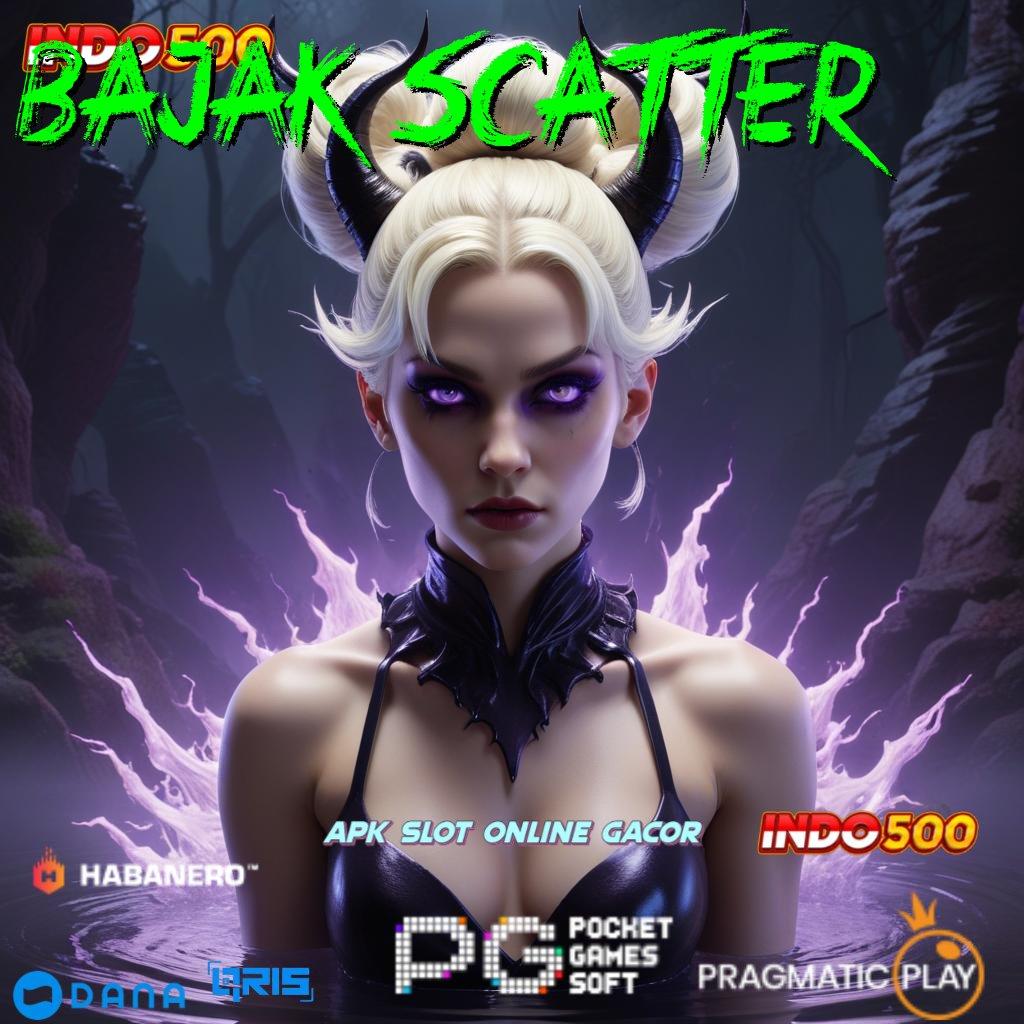 BAJAK SCATTER > RTP Android iOS Update 106