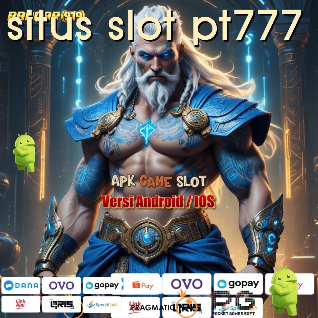 SITUS SLOT PT777 : Ikuti Langkah Praktis untuk Hasil Maksimal Hari Ini