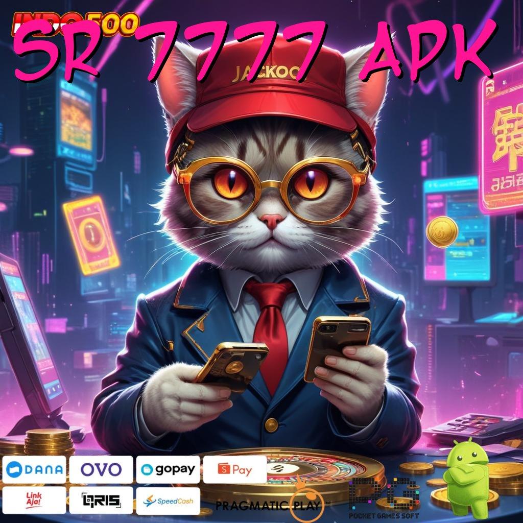 SR 7777 APK Deposit Cepat Untuk Spin Jackpot