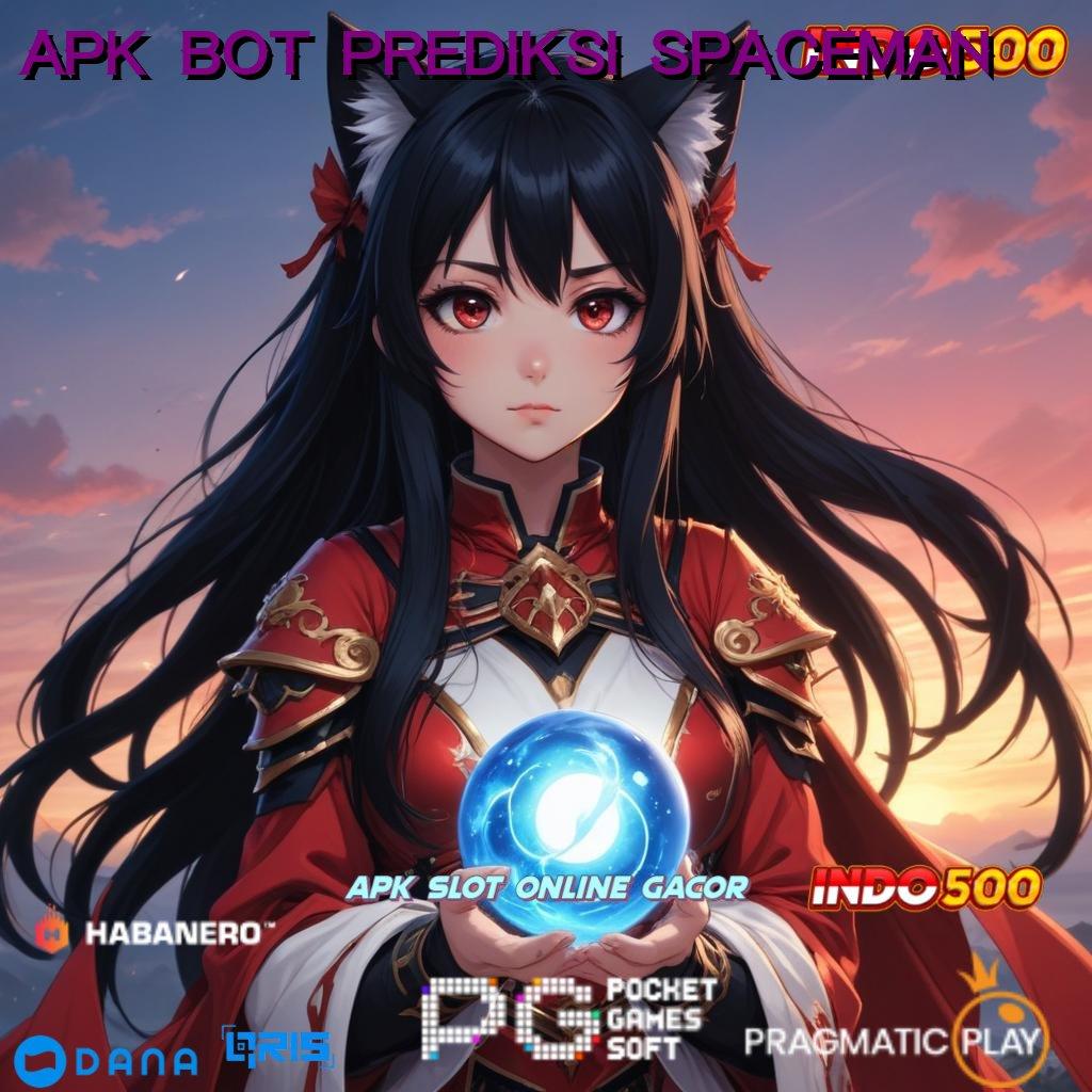 APK BOT PREDIKSI SPACEMAN ↪ Tidak Sulit Diatur Unduh Versi Terbaru Gratis