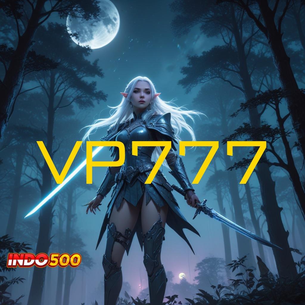 VP777 ✧ Fitur Canggih Jackpot Langsung Cair Cepat