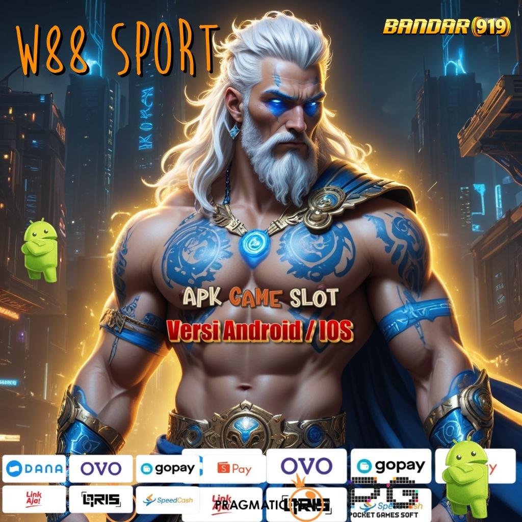 W88 SPORT @ Unduh 2.586 Terbaru – Winrate Meningkat Kepuasan Terpikat