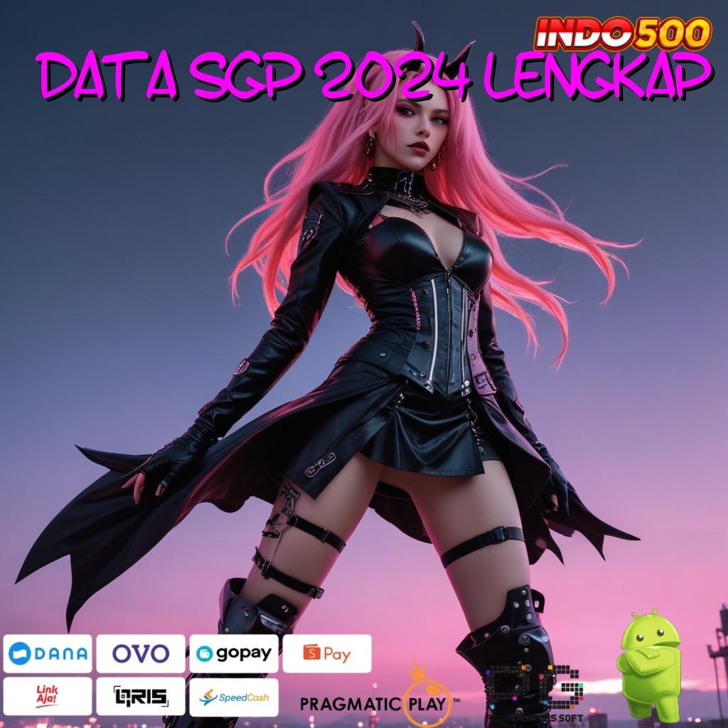 DATA SGP 2024 LENGKAP Baru Utama Akun Slot Apk Gacor 777 Versi Terbaru Unduh Sekarang