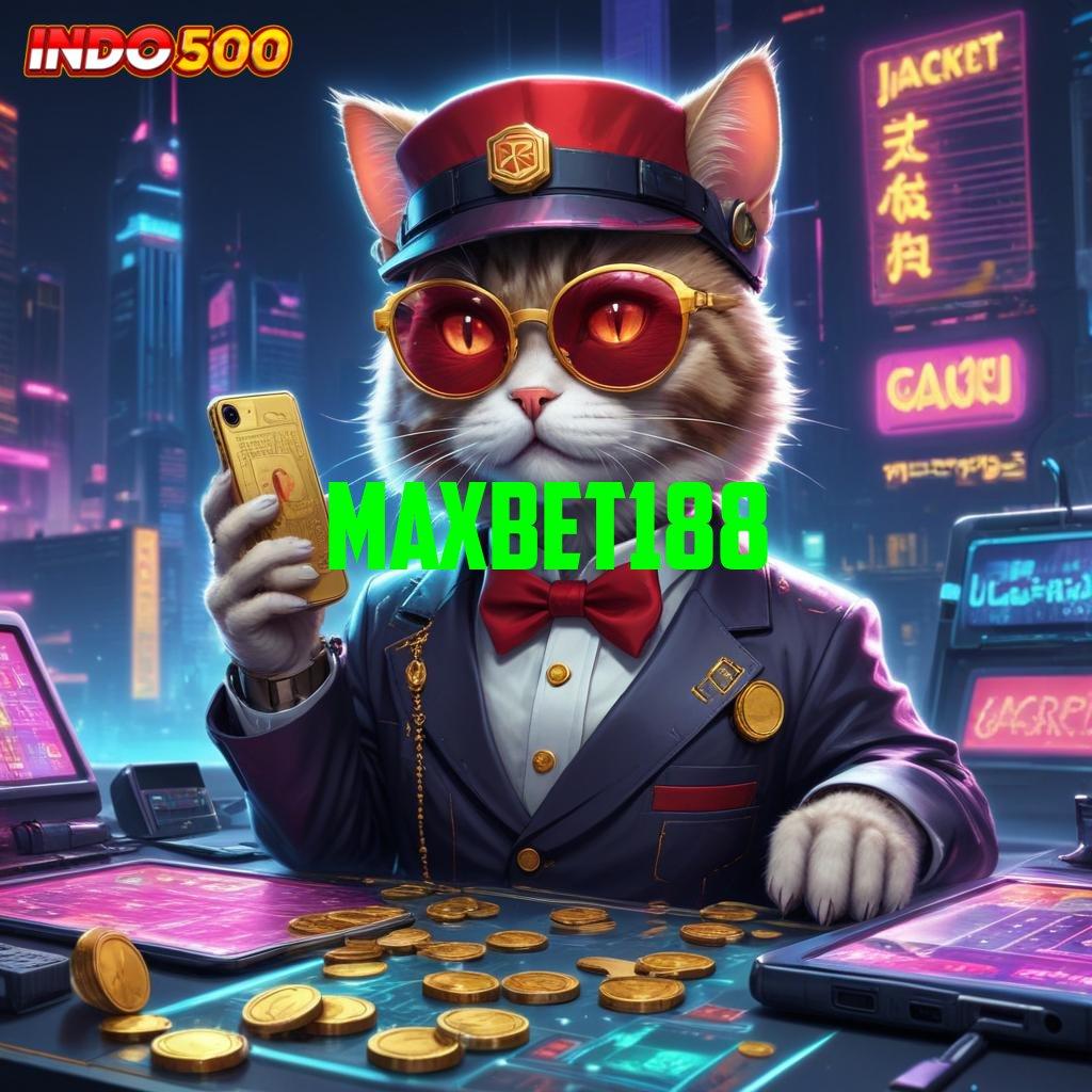 MAXBET188 🐉 Pembaruan APK Event Bonus Gratis Sistem