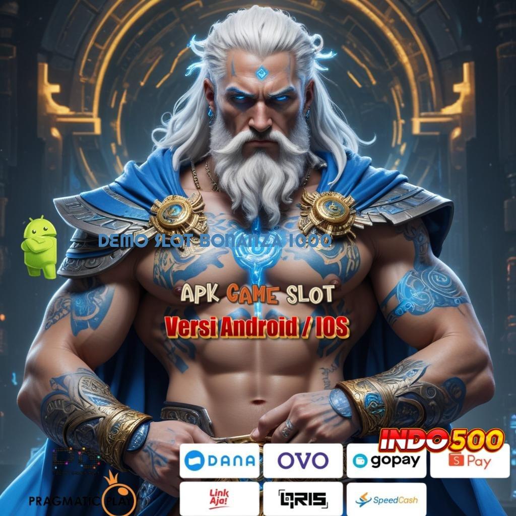 DEMO SLOT BONANZA 1000 🚀 Event Server Slot Game Android Dengan Hadiah Tunai