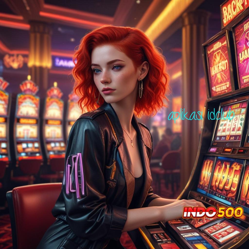 APLIKASI IDCLUB Dp Pulsa 20rb Terbaru APK Slot Idr 777 untuk 2025