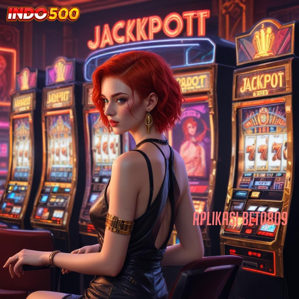 APLIKASI BET0809 🔥 Jalur Cepat Maxwin Cuan Tanpa Perlu Tunggu Lama