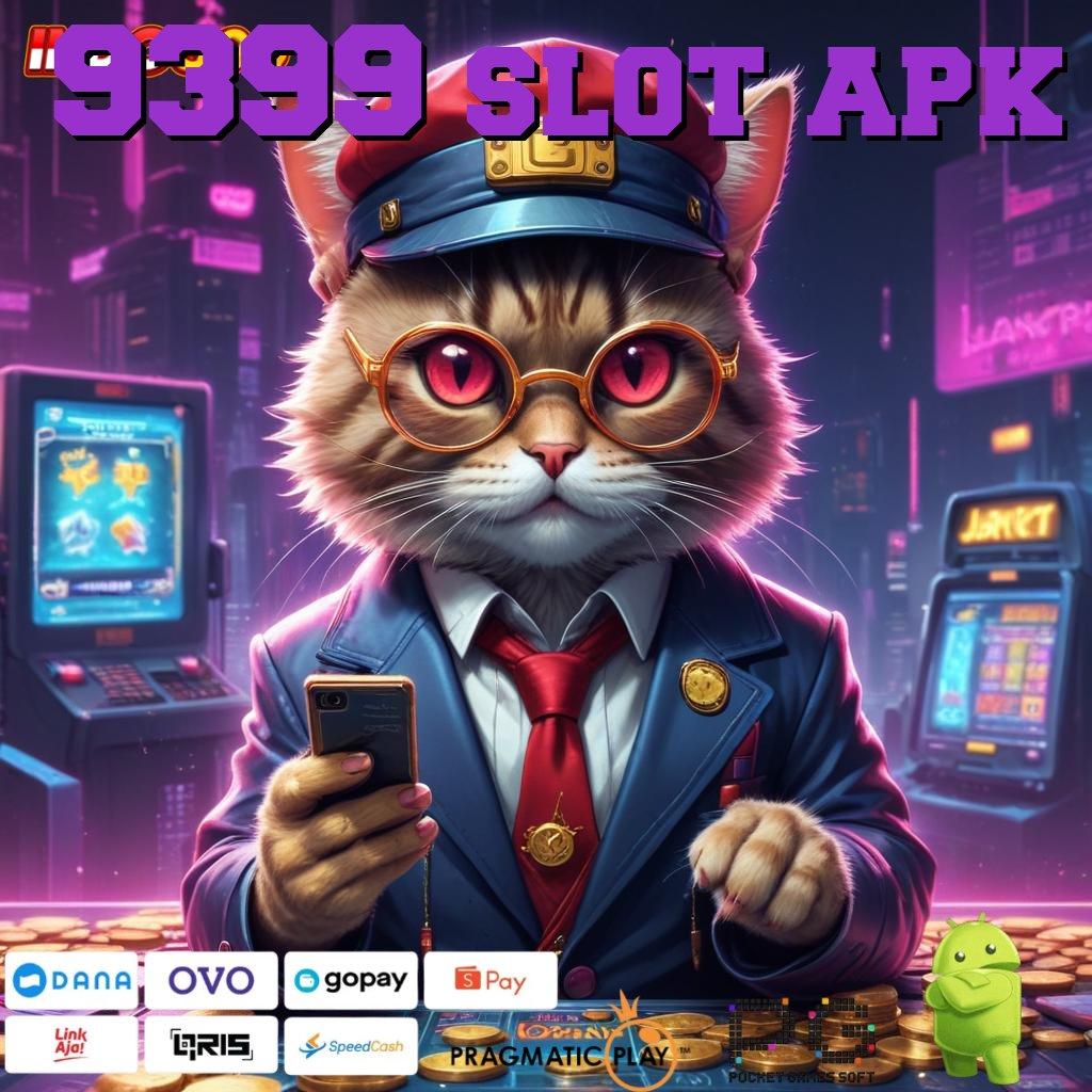 9399 SLOT APK Auto Update Untung Gede! Cheat Slot Game Terbaru Apk