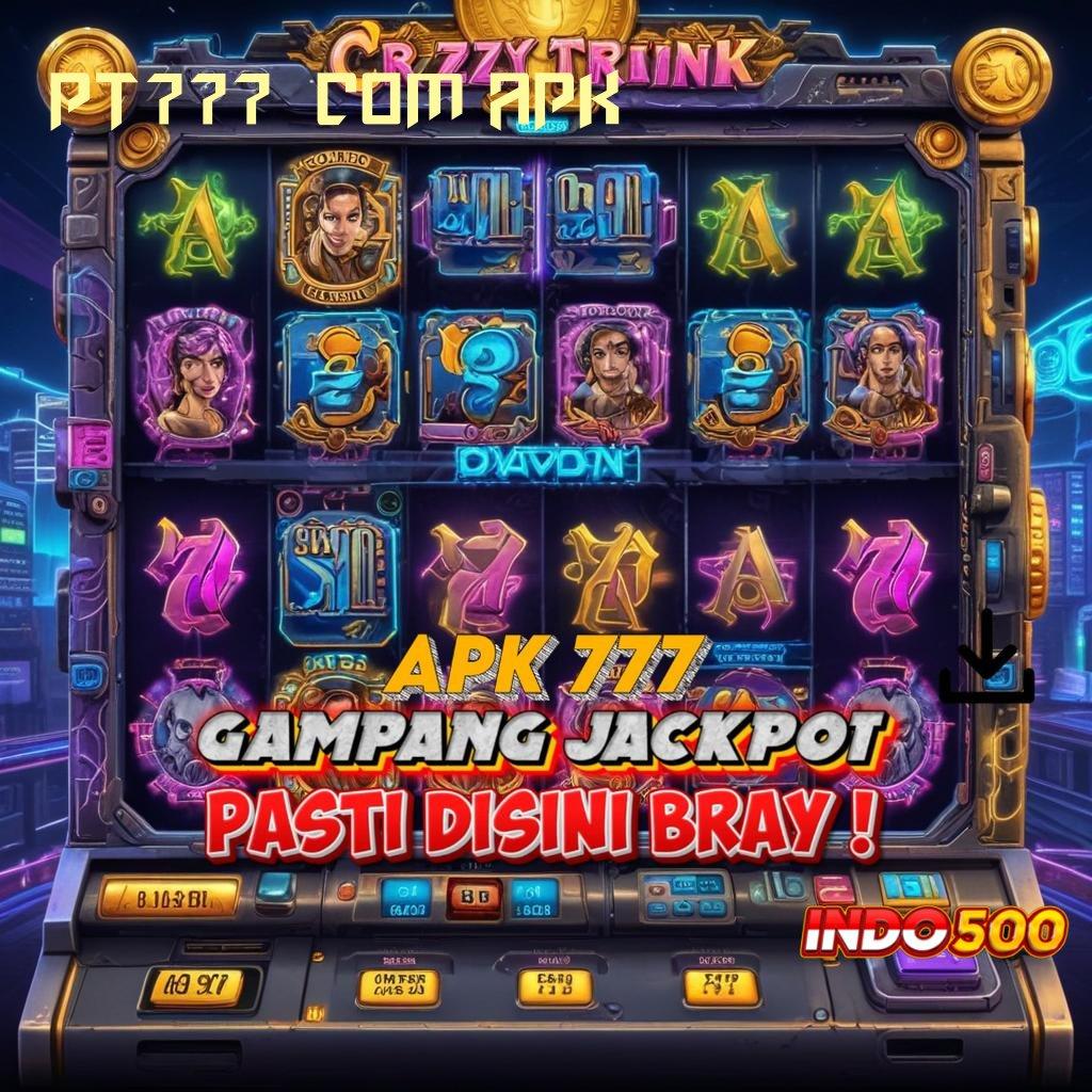 PT777  COM APK ✨ peluang menang besar lucky spin