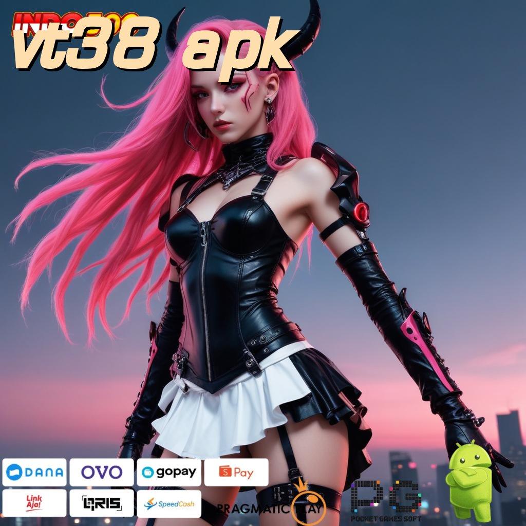 VT38 APK Bisa Untung Game Slot Dengan Uang Tunai