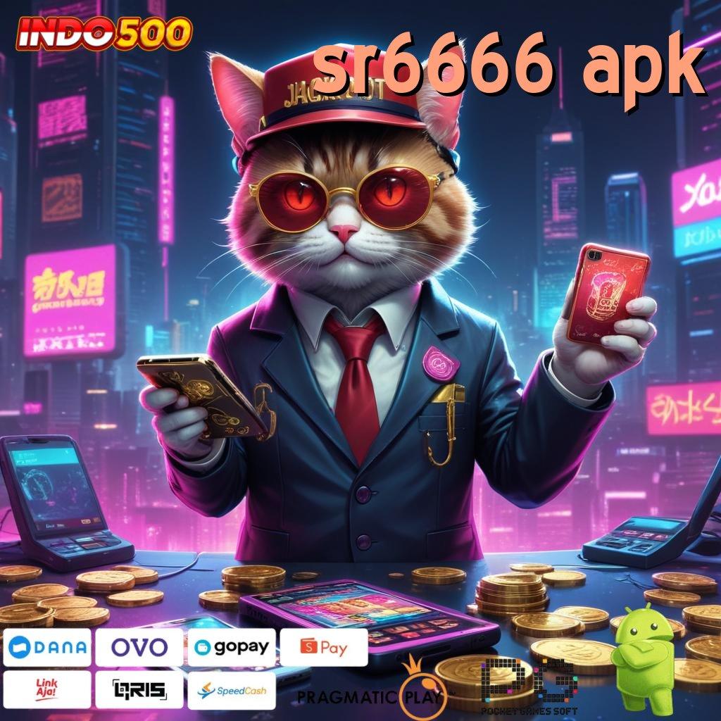 SR6666 APK Aplikasi Jackpot RTP Tinggi